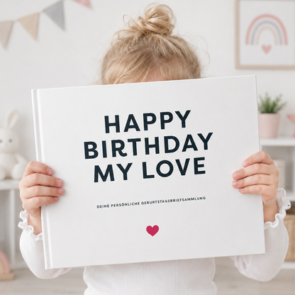 Erinnerungsbuch für dein Kind – 18 Jahre & 18 Geburtstagsbriefe | Happy Birthday my Love