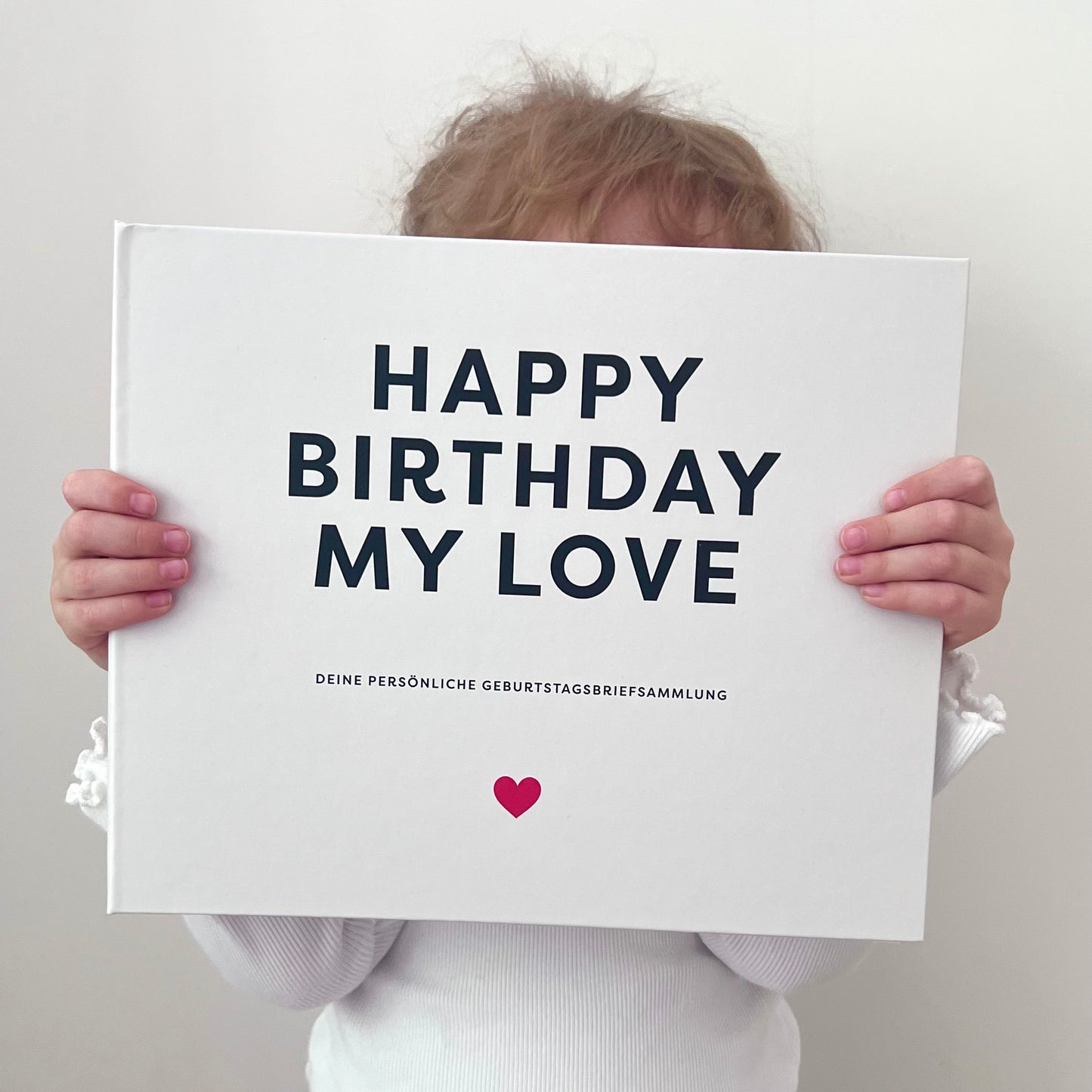 Erinnerungsbuch für dein Kind – 18 Jahre & 18 Geburtstagsbriefe | Happy Birthday my Love
